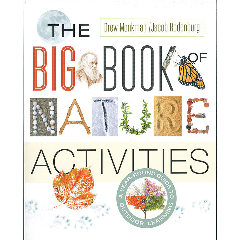The Big Book of Nature Activities: A Year-Round Guide to Outdoor Learning